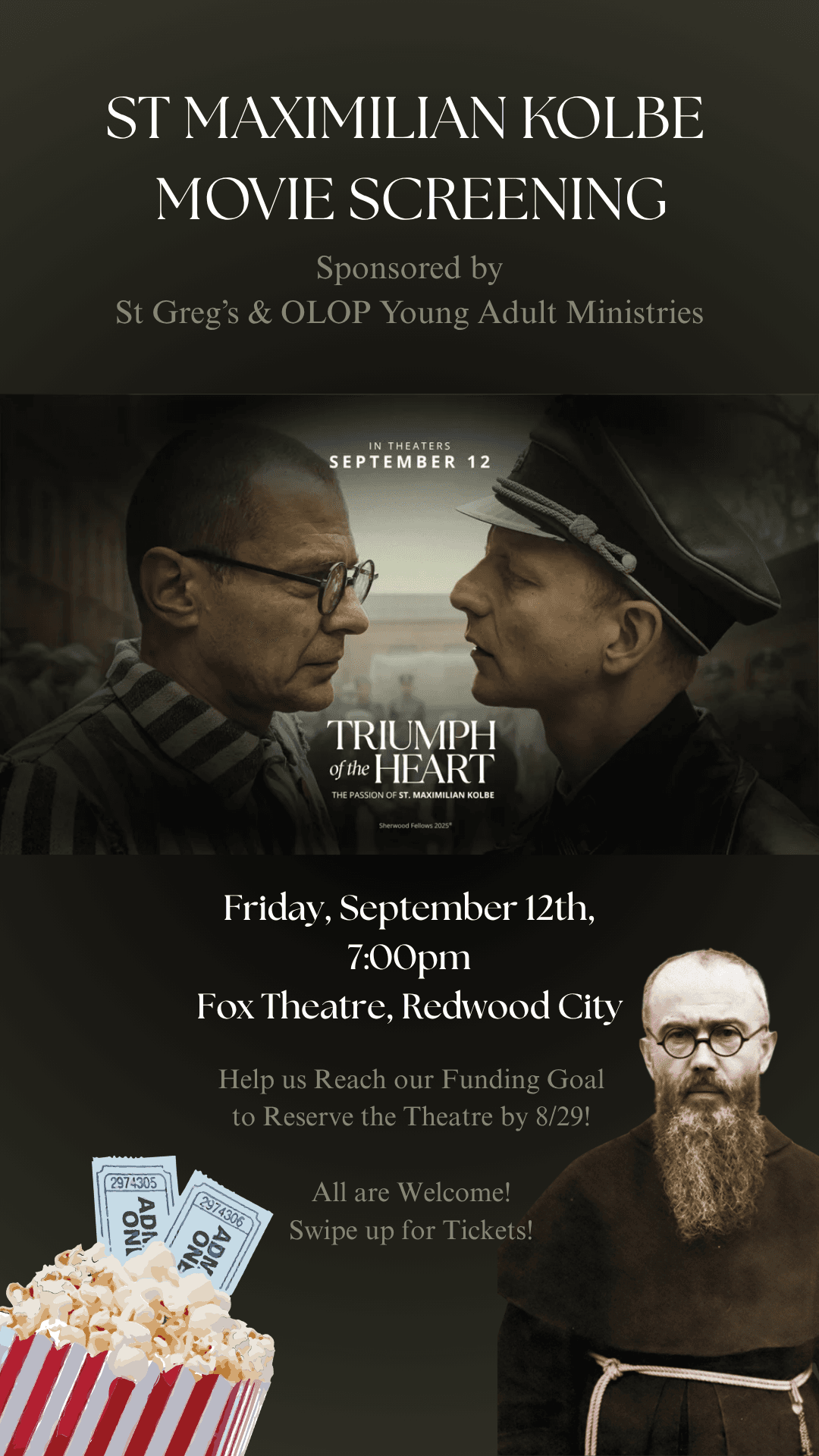 St Maximilian Kolbe movie screening flyer on a dark olive background with Triumph of the Heart artwork, a portrait, tickets, and popcorn.